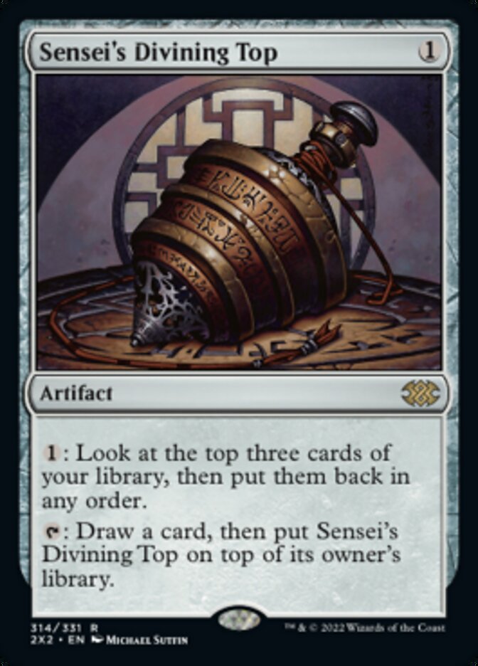 Sensei's Divining Top
 {1}: Look at the top three cards of your library, then put them back in any order.
{T}: Draw a card, then put Sensei's Divining Top on top of its owner's library.