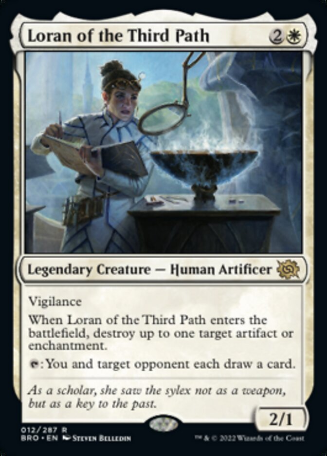 Loran of the Third Path
 Vigilance
When Loran of the Third Path enters the battlefield, destroy up to one target artifact or enchantment.
{T}: You and target opponent each draw a card.