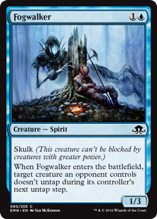 Fogwalker
 Skulk (This creature can't be blocked by creatures with greater power.)
When Fogwalker enters the battlefield, target creature an opponent controls doesn't untap during its controller's next untap step.