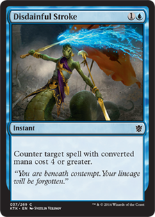 Disdainful Stroke
 Counter target spell with mana value 4 or greater.