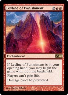 Leyline of Punishment
 If Leyline of Punishment is in your opening hand, you may begin the game with it on the battlefield.
Players can't gain life.
Damage can't be prevented.