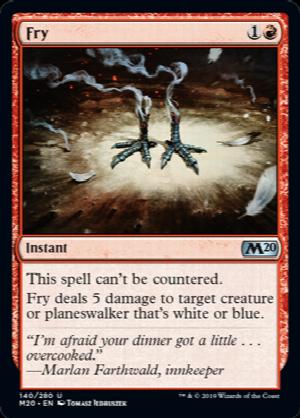 Fry
 This spell can't be countered.
Fry deals 5 damage to target creature or planeswalker that's white or blue.