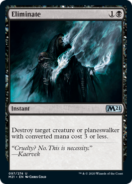 Eliminate
 Destroy target creature or planeswalker with mana value 3 or less.