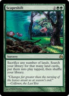 Scapeshift
 Sacrifice any number of lands. Search your library for up to that many land cards, put them onto the battlefield tapped, then shuffle.