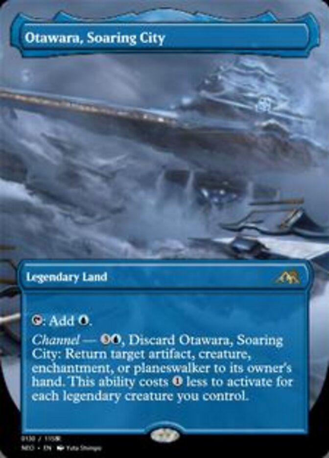 Otawara, Soaring City
 {T}: Add {U}.
Channel — {3}{U}, Discard Otawara, Soaring City: Return target artifact, creature, enchantment, or planeswalker to its owner's hand. This ability costs {1} less to activate for each legendary creature you control.