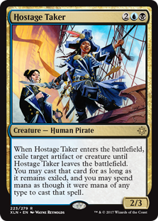 Hostage Taker
 When Hostage Taker enters the battlefield, exile another target creature or artifact until Hostage Taker leaves the battlefield. You may cast that card for as long as it remains exiled, and you may spend mana as though it were mana of any type to cast that spell.